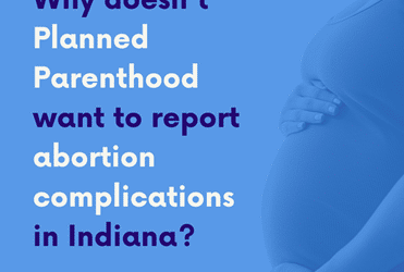 Thanks to 7th Circuit Ruling, Planned Parenthood Must Report Abortion Complications in Indiana