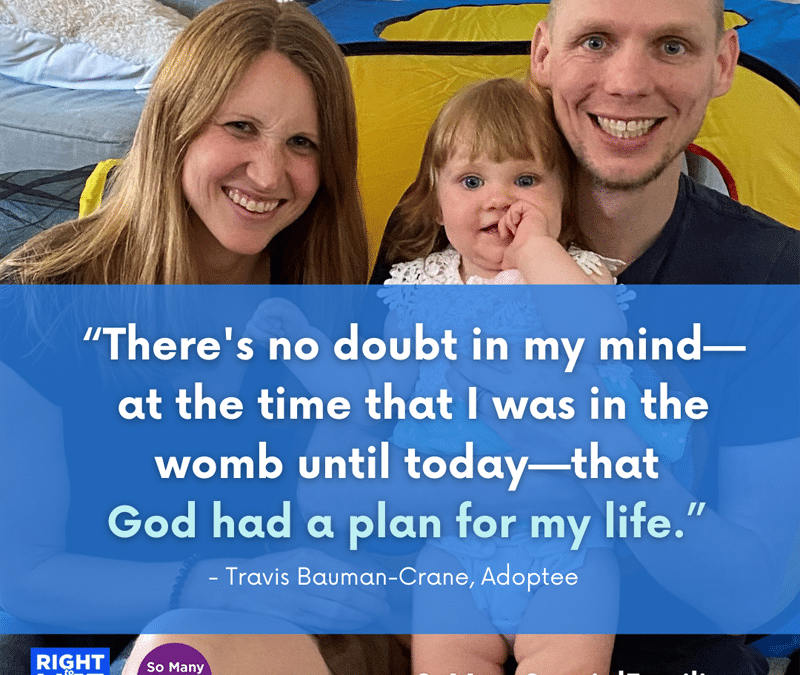Travis was almost aborted. “By the grace of God,” he was born, adopted, and loved.
