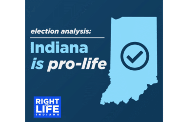 Election Analysis: Indiana Is Pro-Life!